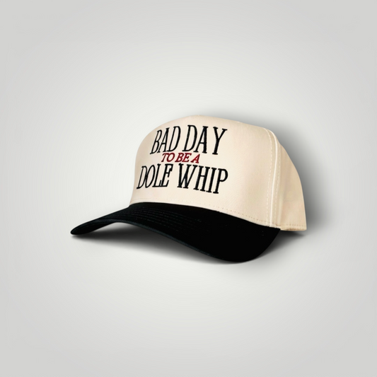Bad Day to Be a Dole Whip- Retro Hat