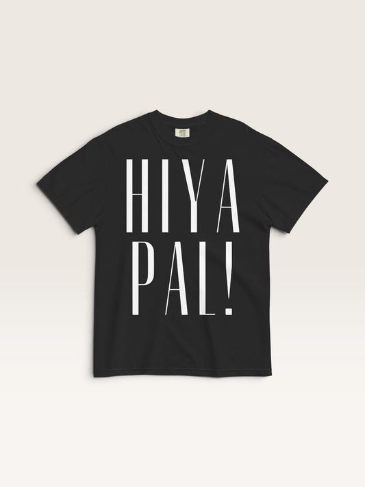 HIYA PAL Tee