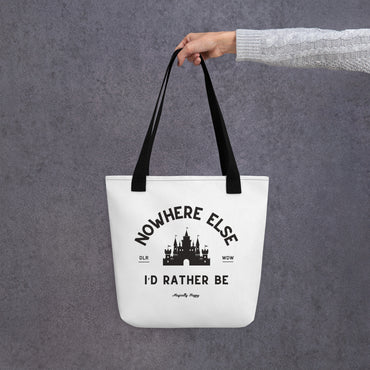 nowhere else I'd rather be tote